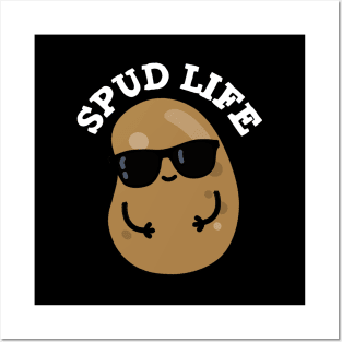 Spud Life Cute Potato Pun Posters and Art